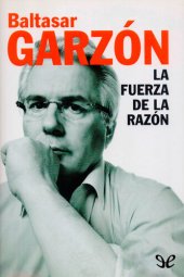 book La fuerza de la razón