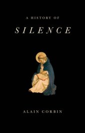 book History of silence - from the renaissance to the present day