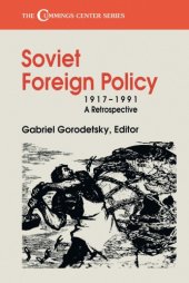 book Soviet foreign policy, 1917-1992: a retrospective