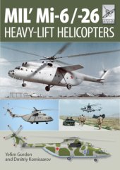 book Mil' Mi-6/-26: heavy-lift helicopters