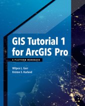 book GIS tutorial 1 for ArcGIS Pro: a platform workbook