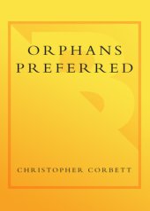 book Orphans preferred: the twisted truth and lasting legend of the Pony Express