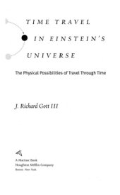 book Time travel in Einstein's universe the physical possibilities of travel through time