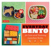 book Everyday bento: 50 cute and yummy lunches to go