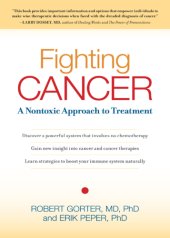 book Fighting cancer: a nontoxic approach to treatment