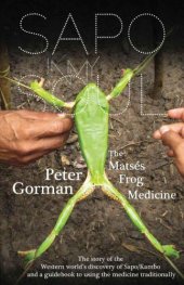 book Sapo In My Soul: The Matsés Frog Medicine