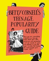 book Betty Cornell's Teen-Age Popularity Guide