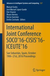 book International Joint Conference SOCO'16-CISIS'16-ICEUTE'16: San Sebastián, Spain, October 19th-21st, 2016 Proceedings