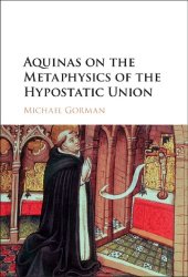 book Aquinas on the metaphysics of the hypostatic union