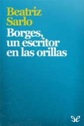 book Borges, un escritor en las orillas