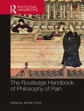 book The Routledge Handbook of Philosophy of Pain