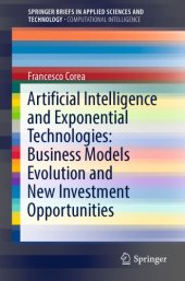 book Artificial intelligence and exponential technologies: business models evolution and new investment opportunities