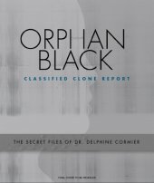 book Orphan Black: classified clone reports: confidential