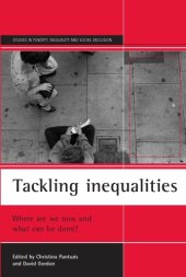 book Tackling Inequalities: Where Are We Now and What Can Be Done?