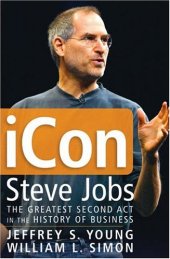 book iCon Steve Jobs: The Greatest Second Act in the History of Business