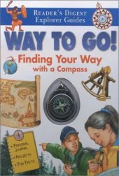 book Way to Go!: Finding Your Way with a Compass