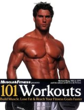 book 101 Workouts: Build Muscle, Lose Fat & Reach Your Fitness Goals Faster