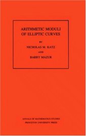 book Arithmetic Moduli of Elliptic Curves.