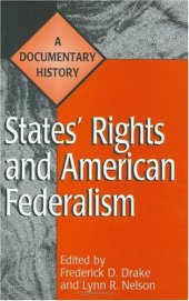 book States' Rights and American Federalism: A Documentary History