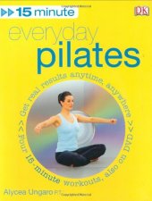 book 15 Minute Everyday Pilates (Book and DVD