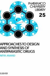 book Approaches to Design and Synthesis of Antiparasitic Drugs
