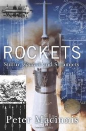 book Rockets: Sulfur, Sputnik and Scramjets