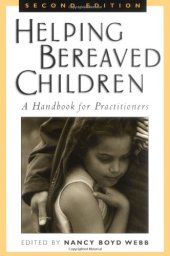 book Helping Bereaved Children, : A Handbook for Practitioners