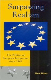 book Surpassing Realism: The Politics of European Integration since 1945