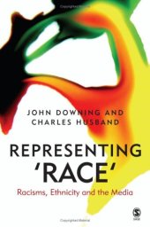 book Representing Race: Racisms, Ethnicity and the Media