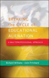 book Breaking the Cycle of Educational Alienation