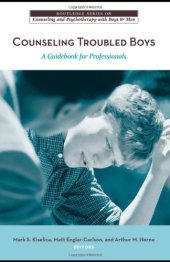 book Counseling Troubled Boys: A Guidebook for Professionals