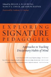 book Exploring Signature Pedagogies: Approaches to Teaching Disciplinary Habits of Mind