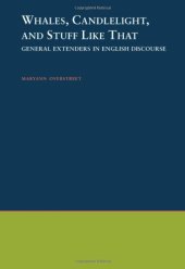 book Whales, Candlelight, and Stuff Like That: General Extenders in English Discourse