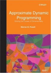 book Approximate Dynamic Programming: Solving the Curses of Dimensionality