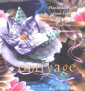 book Omiyage : Handmade Gifts from Fabric in the Japanese Tradition