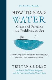 book How to read water: clues and patterns from puddles to the sea