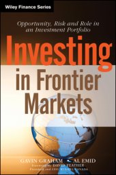 book Investing in frontier markets: opportunity, risk and role in an investment portfolio