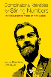 book Combinatorial identities for Stirling numbers the unpublished notes of H.W. Gould