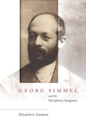 book Georg Simmel and the disciplinary imaginary