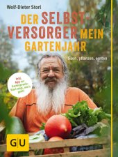 book Der Selbstversorger: Mein Gartenjahr Säen, pflanzen, ernten