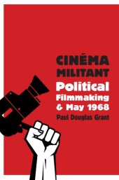 book Cinema Militant Political Filmmaking and May 1968 2016