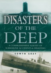 book Disasters of the deep: a history of submarine tragedies