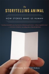 book The storytelling animal: how stories make us human