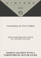 book Thinking in pictures: and other reports from my life with autism