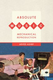 book Absolute Music, Mechanical Reproduction