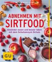 book Abnehmen mit Sirtfood Gesünder essen und besser leben mit dem Schutzenzym Sirtuin