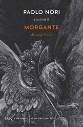 book Paolo Nori riscrive «Morgante» di Luigi Pulci