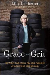 book Grace and grit: my fight for equal pay and fairness at Goodyear and beyond