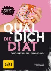 book GU Quael dich: Die Diaet: Schonungslos ehrlich abnehmen