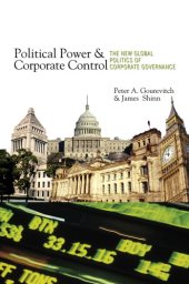 book Political Power and Corporate Control: the New Global Politics of Corporate Governance